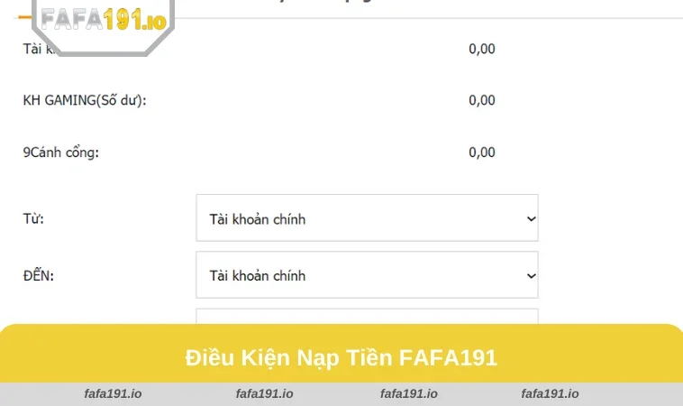 Nạp Tiền FAFA191 1 Kiểm tra thông tin và số dư trước khi nạp tiền.
