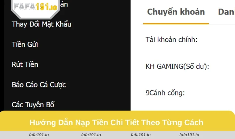 Nạp Tiền FAFA191 2 Hướng dẫn là tiền FAFA191 qua ngân hàng và ví điện tử.
